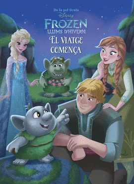 FROZEN. LLUMS D'HIVERN. EL VIATGE COMENÇA