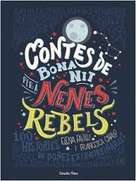 CONTES DE BONA NIT PER A NENES REBELS