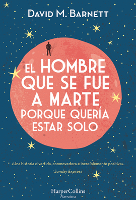HOMBRE QUE SE FUE A MARTE PORQUE QUERIA