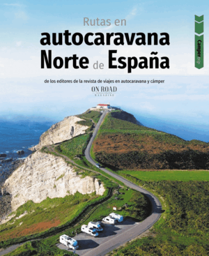 RUTAS EN AUTOCARAVANA POR EL NORTE DE ESPAÑA