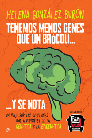 TENEMOS MENOS GENES QUE UN BRÓCOLI… Y SE NOTA