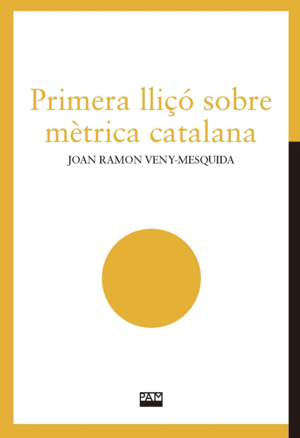 PRIMERA LLIÇÓ SOBRE MÈTRICA CATALANA
