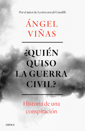 ¿QUIÉN QUISO LA GUERRA CIVIL?