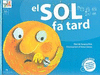 EL SOL FA TARD