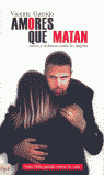AMORES QUE MATAN
