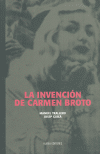LA INVENCIÓN DE CARMEN BROTO