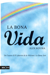 LA BONA VIDA