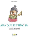 ARA QUE EN TINC 80!