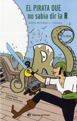 PIRATA QUE NO SABIA DIR LA R, EL