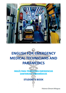 ENGLISH FOR EMERGENCY MEDICAL TECHNICIANS AND PARAMEDICS