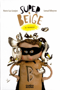 SUPER-BEIGE: EL REGRESO