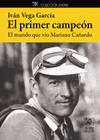 EL PRIMER CAMPEÓN