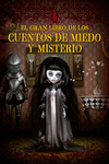 EL GRAN LIBRO DE LOS CUENTOS DE MIEDO Y MIESTERIO