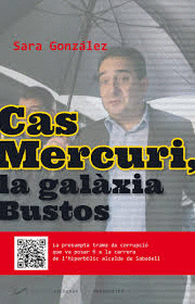 CAS MERCURI, LA GALÀXIA BUSTOS