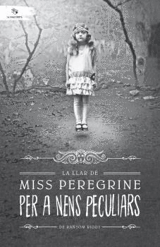 LLAR DE MISS PEREGRINE PER A NENS PECULIARS, LA