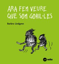 ARA FEM VEURE QUE SOM GORIL·LES