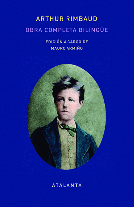 OBRA COMPLETA BILINGÜE ARTHUR RIMBAUD