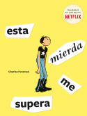 ESTA MIERDA ME SUPERA (SERIE)