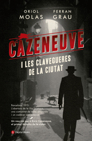 CAZENEUVE I LES CLAVEGUERES DE LA CIUTAT