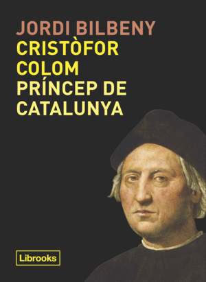 CRISTÒFOR COLOM, PRINCEP DE CATALUNYA