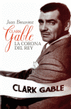 CLARK GABLE LA CORONA DEL REY