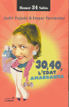 30,40, L'EDAT AMARGANTA