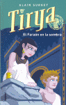 TIRYA.FARAON EN LA SOMBRA