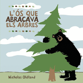 L'ÓS QUE ABRAÇAVA ARBRES