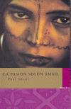 PASION SEGUN SMAIL,LA