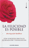 FELICIDAD ES POSIBLE,LA