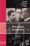 TRES POETES,TRES MESTRES
