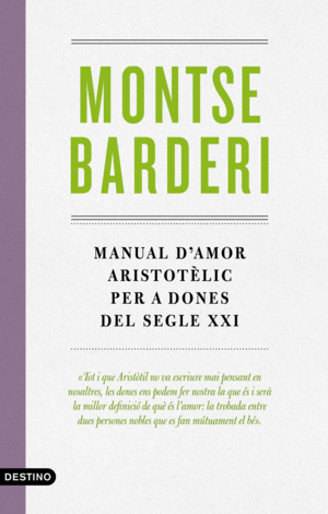 MANUAL D'AMOR ARISTOTÈLIC PER A DONES DEL SEGLE XXI