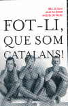 FOT-LI,QUE SOM CATALANS