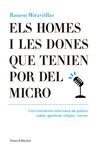 ELS HOMES I LES DONES QUE TENIEN POR DEL MICRO