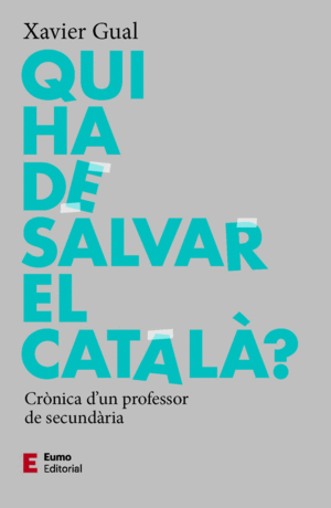 QUI HA DE SALVAR EL CATALÀ