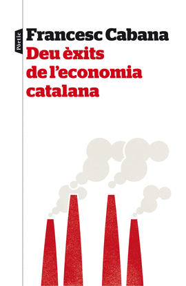 DEU ÈXITS DE L'ECONOMIA CATALANA