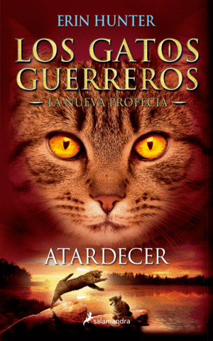 LOS GATOS GUERREROS  LA NUEVA PROFECÍA 6 - ATARDECER