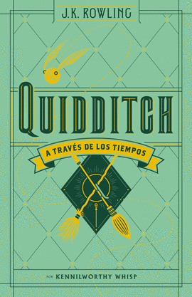 QUIDDITCH A TRAVES DE LOS TIEMPOS (BIBLIOTECA HOGWARTS)