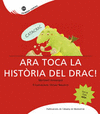 ARA TOCA LA HISTÒRIA DEL DRAC!