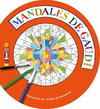 MANDALES DE GAUDÍ