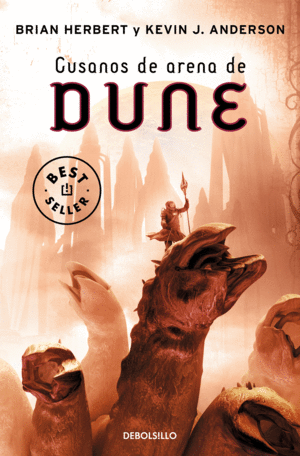 GUSANOS DE ARENA DE DUNE (LAS CRÓNICAS DE DUNE 8)