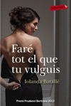 FARE TOT EL QUE VULGUIS