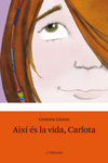 AIXÍ ÉS LA VIDA, CARLOTA