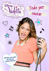 VIOLETTA 6. TODO POR CANTAR