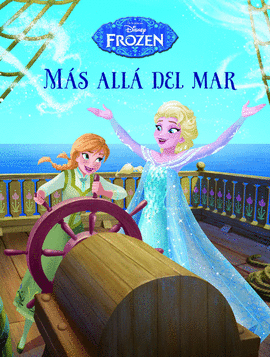 FROZEN. MAS ALLA DEL MAR. CUENTO