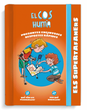 ELS SUPERTAFANERS. EL COS HUMÀ