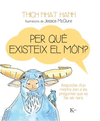 PER QUÈ EXISTEIX EL MÓN?