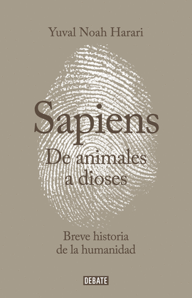 SAPIENS DE ANIMALES A DIOSES