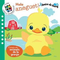 HOLA ANEGUET! CONEIX ELS ANIMALS DE LA GRANJA (AMICS BANY)