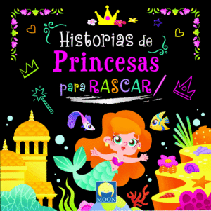 HISTORIAS DE PRINCESAS PARA RASCAR